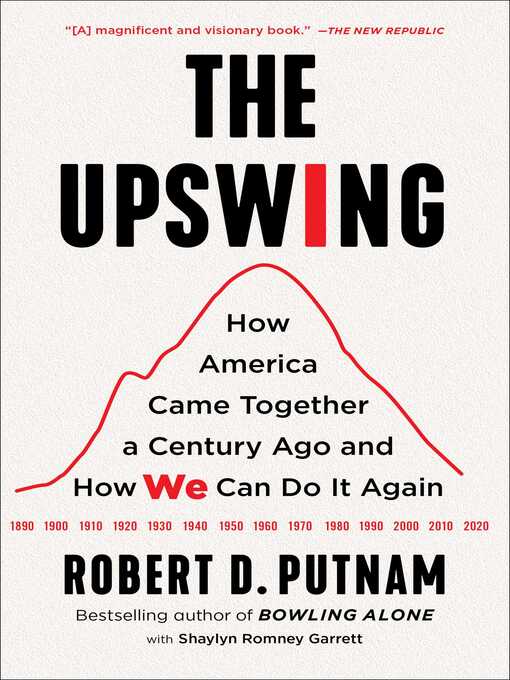 Title details for The Upswing by Robert D. Putnam - Available